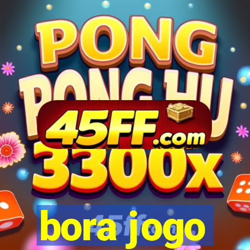 bora jogo